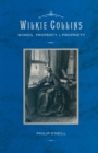 Image for Wilkie Collins: Women, Property and Propriety