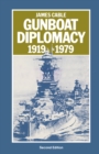 Image for Gunboat Diplomacy, 1919-79: Political Applications of Limited Naval Force.