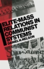 Image for Elite-Mass Relations in Communist Systems