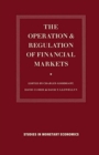 Image for The Operation and Regulation of Financial Markets