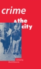 Image for Crime and the City: Essays in Memory of John Barron Mays