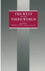 Image for The West and the Third World : Essays in Honor of J.D.B. Miller