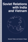 Image for Soviet Relations with India and Vietnam