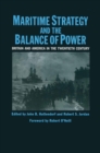 Image for Maritime Strategy And The Balance Of Power: Britain And America In The Twentieth Century