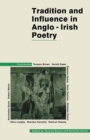 Image for Tradition and Influence in Anglo-irish Poetry