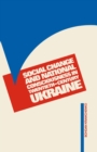 Image for Social Change and National Consciousness in Twentieth Century Ukraine.