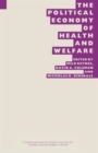 Image for The Political Economy of Health and Welfare