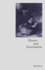 Image for Theatre and incarnation