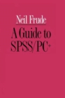 Image for A Guide to SPSS/PC+
