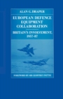 Image for European Defence Equipment Collaboration: Britain&#39;s Involvement, 1957-87