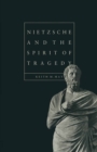 Image for Nietzsche and the Spirit of Tragedy