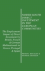 Image for North-South Direct Investment in the European Communities : The Employment Impact of Direct Investment by British, French and German Multinationals in Greece, Portugal and Spain