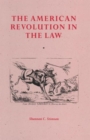 Image for The American Revolution In The Law : Anglo-American Jurisprudence before John Marshall