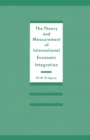 Image for Theory and Measurement of International Economic Integration