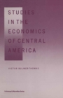Image for Studies in the Economics of Central America