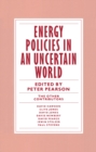 Image for Energy Policies in an Uncertain World