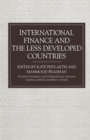 Image for International Finance and the Less Developed Countries