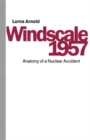 Image for Windscale 1957 : Anatomy of a Nuclear Accident