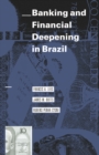 Image for Banking and Financial Deepening in Brazil