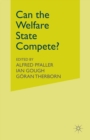 Image for Can the Welfare State Compete?: A Comparative Study of Five Advanced Capitalist Countries