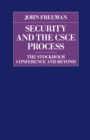Image for Security and the CSCE process: the Stockholm conference and beyond
