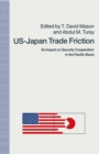 Image for Us-japan Trade Fiction: Its Impact On Security Cooperation in the Pacific Bowl