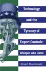 Image for Technology and the Tyranny of Export Controls