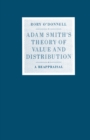Image for Adam Smith&#39;s Theory of Value and Distribution: A Reappraisal