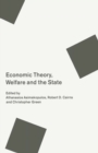Image for Economic Theory, Welfare and the State: Essays in Honour of John C. Weldon