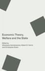 Image for Economic Theory, Welfare and the State : Essays in Honour of John C. Weldon