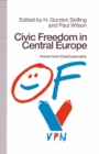Image for Civic Freedom in Central Europe: Voices from Czechoslovakia