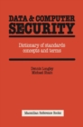 Image for Data and Computer Security: A Dictionary of Terms and Concepts