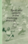 Image for Sport and Leisure in the Civilizing Process: Critique and Counter-Critique