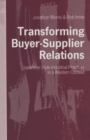 Image for Transforming Buyer-Supplier Relations : Japanese-Style Industrial Practices in a Western Context