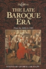 Image for The Late Baroque Era: Vol 4. From The 1680s To 1740
