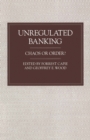 Image for Unregulated banking: chaos or order?