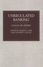 Image for Unregulated Banking