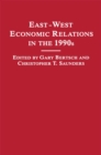 Image for East-west Economic Relations in the 1990s