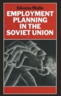 Image for Employment Planning in the Soviet Union : Continuity and Change