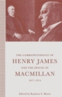 Image for The Correspondence of Henry James and the House of Macmillan, 1877-1914 : &#39;All the Links in the Chain&#39;