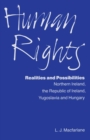 Image for Human Rights, Realities and Possibilities: Northern Ireland, Republic of Ireland, Yugoslavia and Hungary