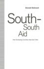 Image for South-South Aid: How Developing Countries Help Each Other