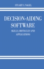 Image for Decision-aiding Software: Skills, Obstacles and Applications
