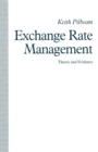 Image for Exchange Rate Management: Theory and Evidence: The Uk Experience