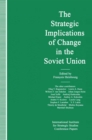 Image for Strategic Implications of Change in the Soviet Union