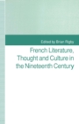 Image for French Literature, Thought and Culture in the Nineteenth Century: A Material World
