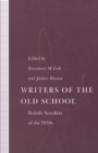 Image for Writers of the Old School: British Novelists of the 1930s