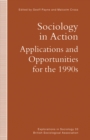 Image for Sociology in Action: Applications and Opportunities for the 1990s