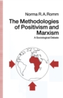 Image for The Methodologies of Positivism and Marxism: A Sociological Debate