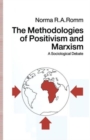 Image for The Methodologies of Positivism and Marxism : A Sociological Debate